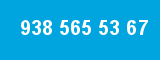 938 565 53 67